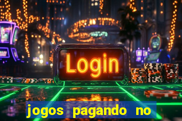 jogos pagando no cadastro 2024